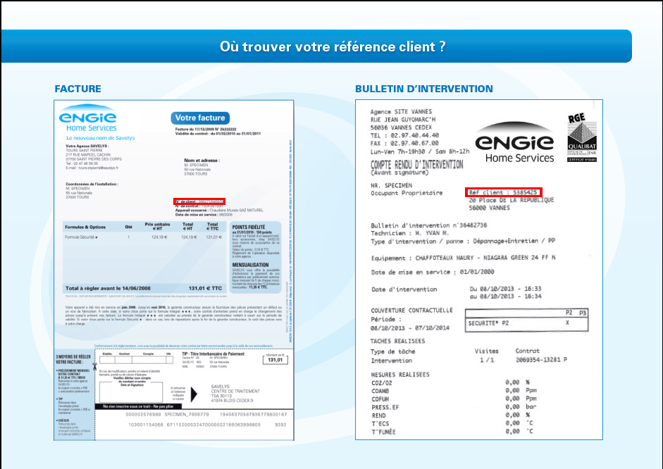 Retrouvez votre référence client sur la facture ou le bulletin d'intervention Engie.